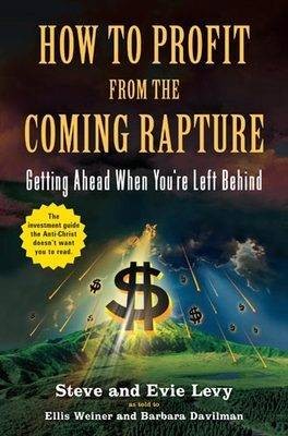 How To Profit From The Coming Rapture