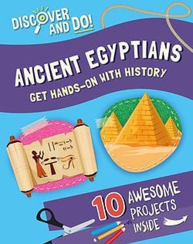 Discover and Do: Ancient Egyptians