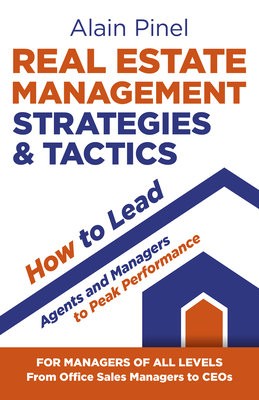 Real Estate Management Strategies a Tactics - How to lead agents and managers to peak performance
