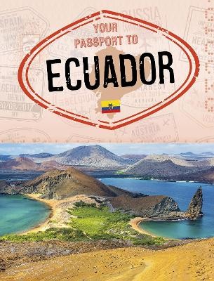 Your Passport to Ecuador
