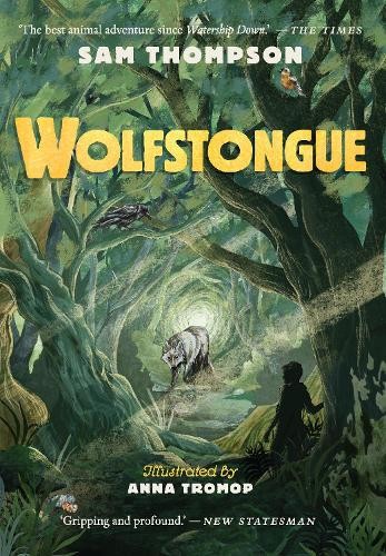 Wolfstongue: "A modern classic" - The Times