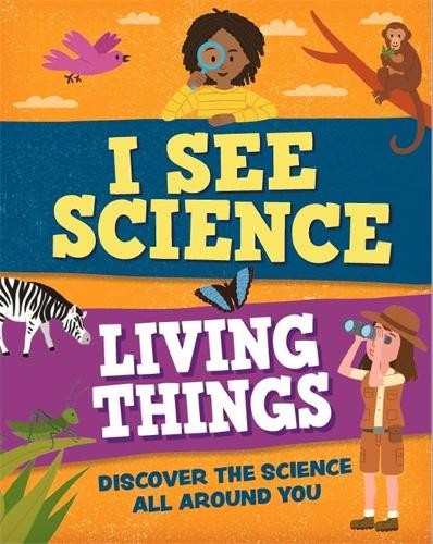I See Science: Living Things