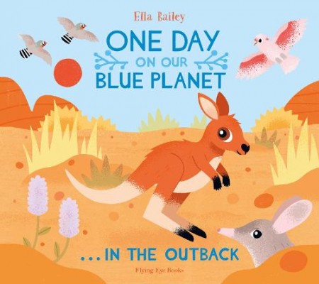 One Day on Our Blue Planet Â…In the Outback