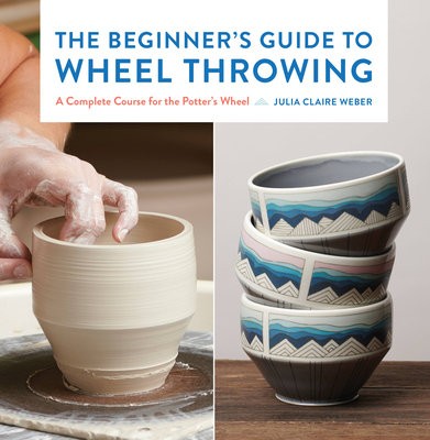 Beginner's Guide to Wheel Throwing