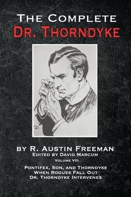 Complete Dr. Thorndyke - Volume VII