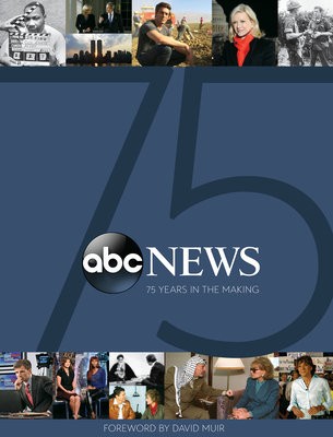 ABC News: 75 Years in the Making