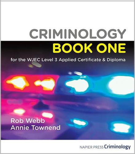 Criminology Book One for the WJEC Level 3 Applied Certificate a Diploma