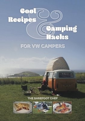 Cool Recipes a Camping Hacks for VW Campers