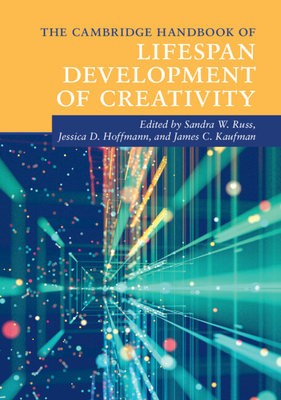 Cambridge Handbook of Lifespan Development of Creativity