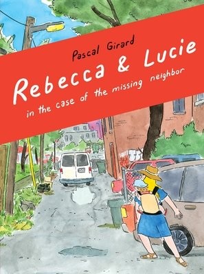 Rebecca a Lucie in the Case of the Missing Neighbor