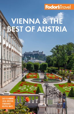 Fodor's Vienna a the Best of Austria