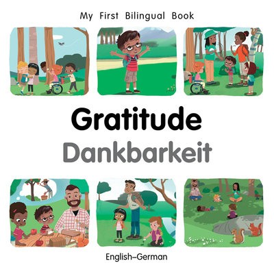 My First Bilingual Book–Gratitude (English–German)