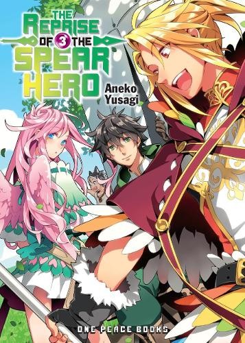Reprise Of The Spear Hero Volume 03: Light Novel