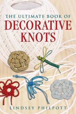 Ultimate Book of Decorative Knots