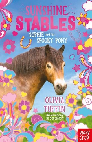 Sunshine Stables: Sophie and the Spooky Pony