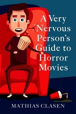 Very Nervous Person's Guide to Horror Movies