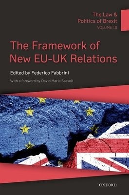 Law a Politics of Brexit: Volume III
