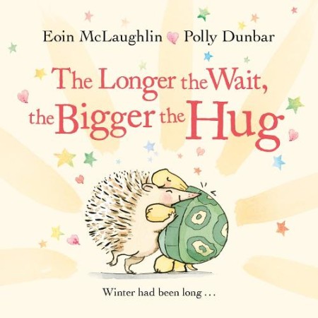 Longer the Wait, the Bigger the Hug