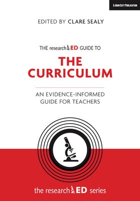 researchED Guide to The Curriculum: An evidence-informed guide for teachers