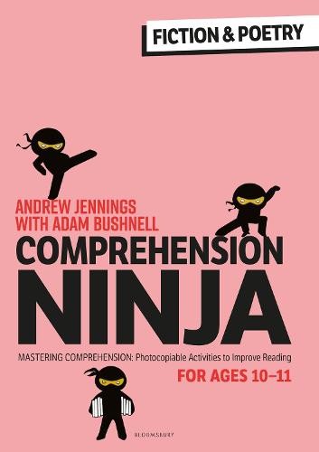 Comprehension Ninja for Ages 10-11: Fiction a Poetry