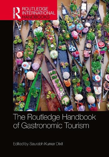 Routledge Handbook of Gastronomic Tourism