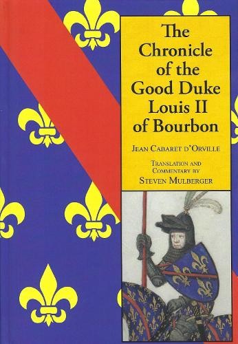 Chronicle of the Good Duke Louis II of Bourbon