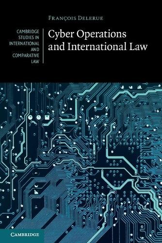 Cyber Operations and International Law