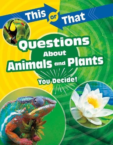 This or That Questions About Animals and Plants