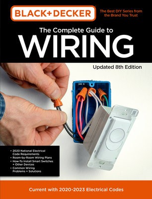 Black a Decker The Complete Guide to Wiring Updated 8th Edition