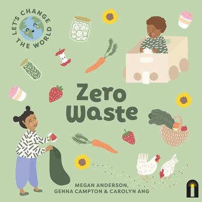Let's Change the World: Zero Waste