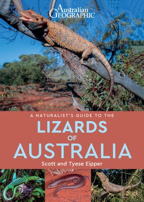Naturalist's Guide to the Lizards of Australia