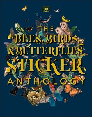 Bees, Birds a Butterflies Sticker Anthology