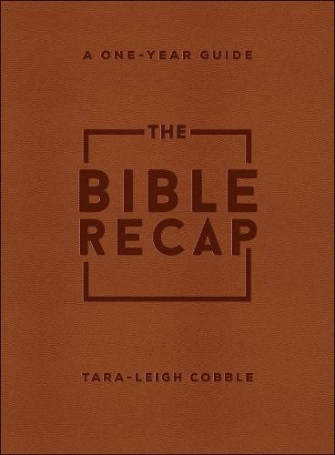 Bible Recap – A One–Year Guide to Reading and Understanding the Entire Bible, Deluxe Edition – Brown Imitation Leather