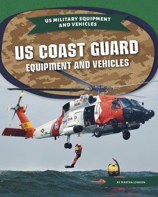US Coast Guard Equipment Equipment and Vehicles