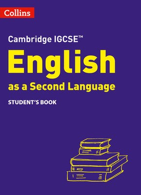 Cambridge IGCSEÂ™ English as a Second Language Student's Book