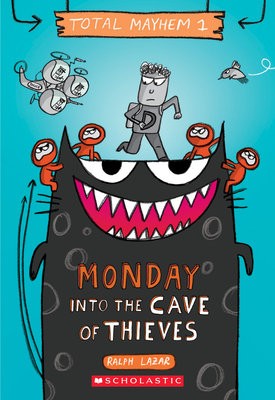Monday - Into the Cave of Thieves (Total Mayhem #1)