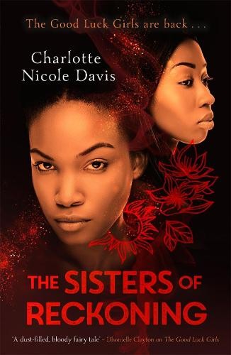 Sisters of Reckoning (sequel to The Good Luck Girls)