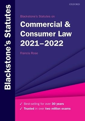 Blackstone's Statutes on Commercial a Consumer Law 2021-2022