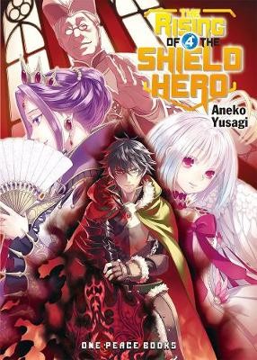 Rising Of The Shield Hero Volume 04: Light Novel