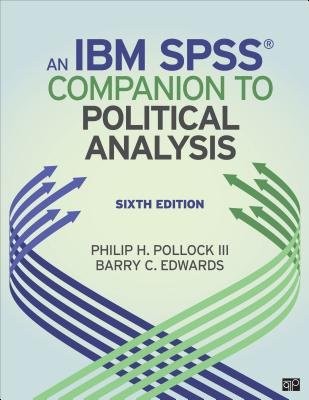 IBM® SPSS® Companion to Political Analysis