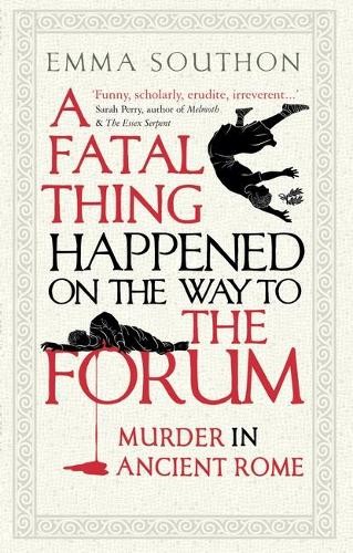 Fatal Thing Happened on the Way to the Forum