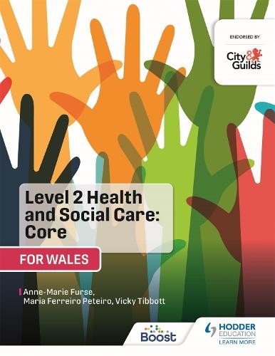 Level 2 Health and Social Care: Core (for Wales)