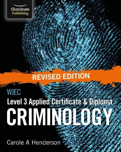 WJEC Level 3 Applied Certificate a Diploma Criminology: Revised Edition