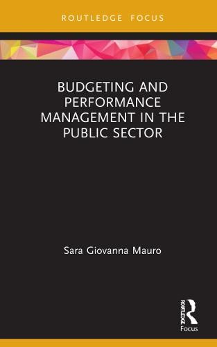 Budgeting and Performance Management in the Public Sector