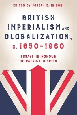 British Imperialism and Globalization, c. 1650-1960