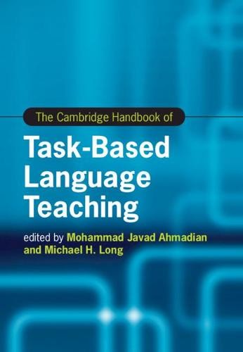 Cambridge Handbook of Task-Based Language Teaching