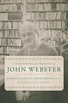 Companion to the Theology of John Webster
