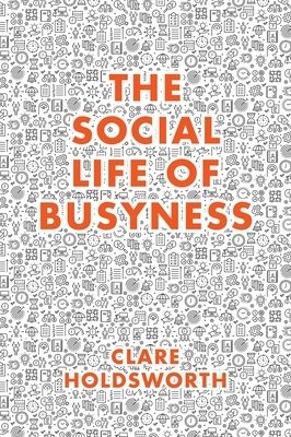 Social Life of Busyness