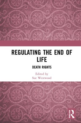 Regulating the End of Life