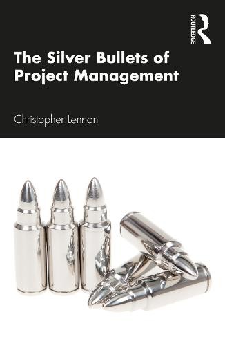 Silver Bullets of Project Management